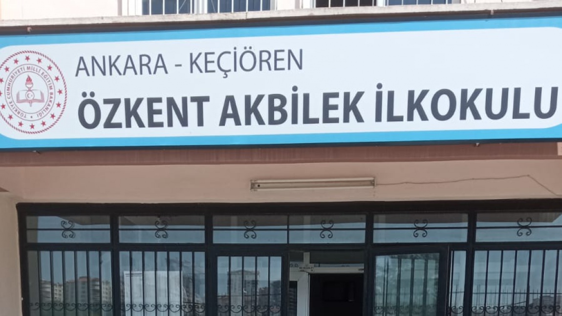 Özkent Akbilek İlkokulu ANKARA KEÇİÖREN